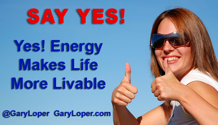yes-energy-makes-life-more-livable
